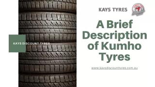 A Brief Description of Kumho Tyres Presentation
