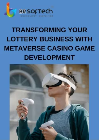 Transforming Your Lottery Business with Metaverse Casino Game Development