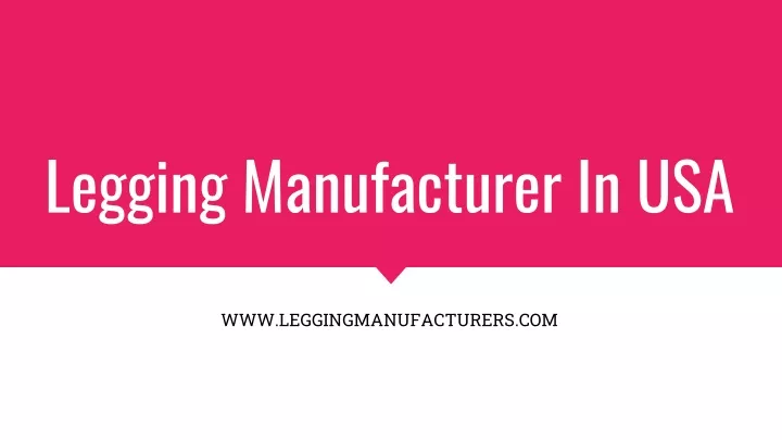 l egging manufacturer in usa