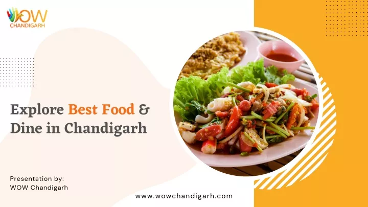 explore best food dine in chandigarh