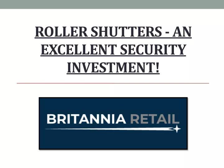 roller shutters an excellent security investment