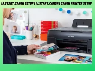 =ij.start.canon setup  ij.start.canon  canon printer setup
