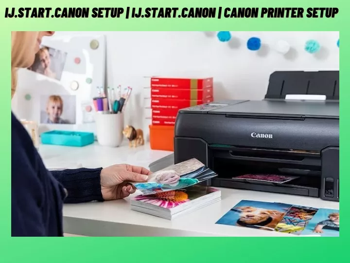 ij start canon setup ij start canon canon printer