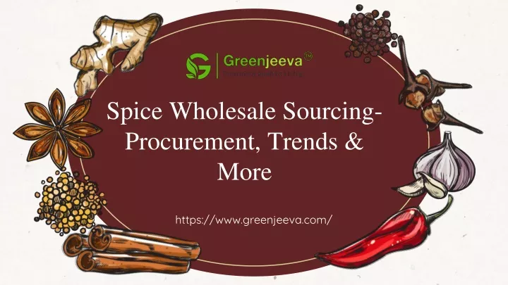 spice wholesale sourcing procurement trends more