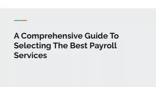 A Comprehensive Guide To Selecting The Best Payroll Services