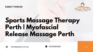 Sports Massage Therapy Perth | Myofascial Release Massage Perth