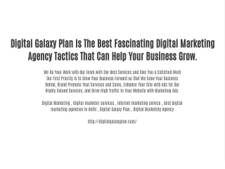 Digital Galaxy Plan Is The Best Fascinating Digital Marketing Agency Tactics That Can Help Your Business Grow.