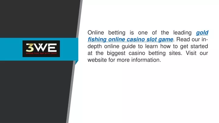 online betting is one of the leading gold fishing