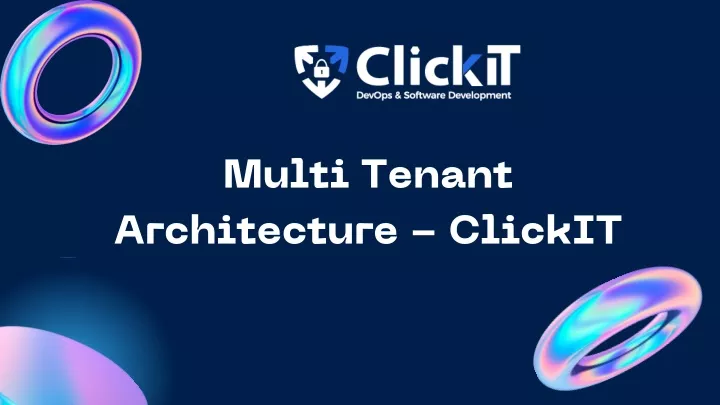 multi tenant architecture clickit