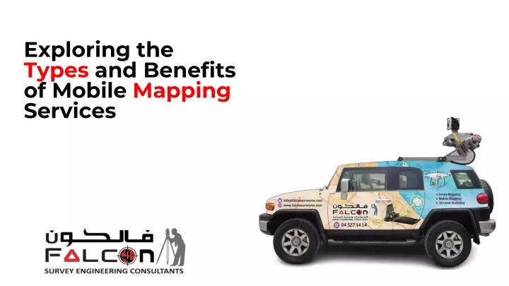 exploring the types and benefits of mobile mapping services