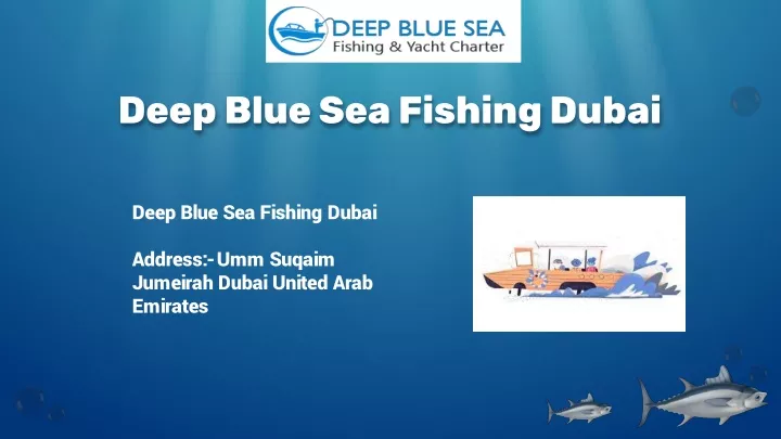 deep blue sea fishing dubai