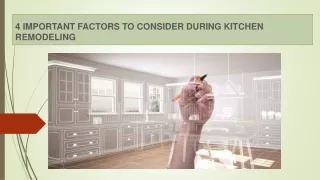 4 IMPORTANT FACTORS TO CONSIDER DURING KITCHEN REMODELING