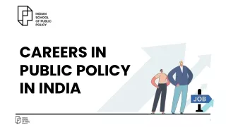 Careers In Public Policy In India - Indian School of Public Policy