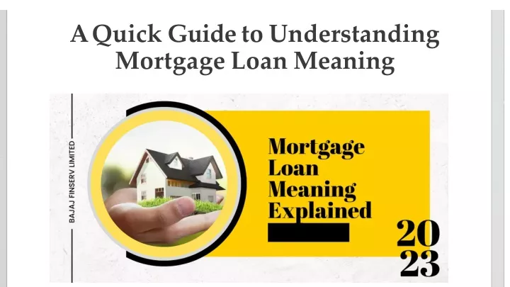 a quick guide to understanding mortgage loan