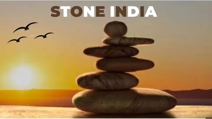 stone india