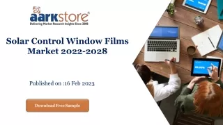 Solar Control Window Films Market 2022-2028