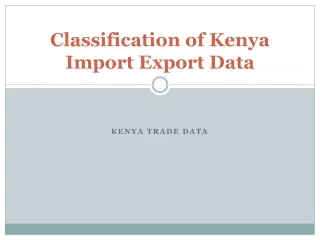 Classification of Kenya Import Export Data