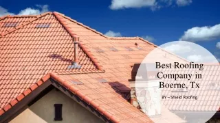 Best Roofing Company in Boerne, Tx