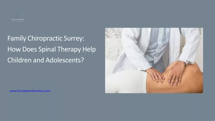 family chiropractic surrey how does spinal