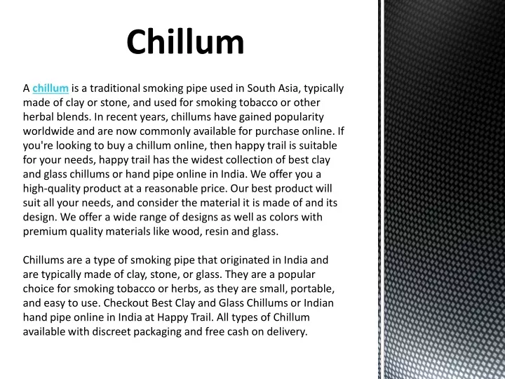 a chillum is a traditional smoking pipe used