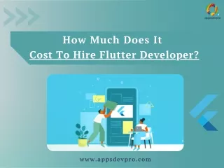 How Much Does It Cost To Hire Flutter Developer - AppsDevPro 