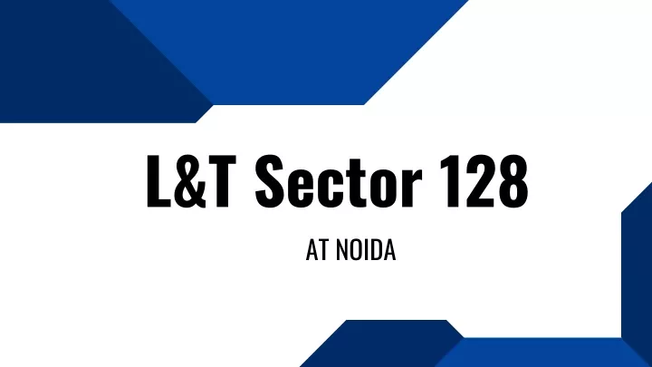 l t sector 128 at noida
