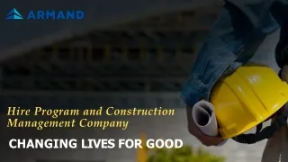 Hire Program and Construction Management Company Changing Lives for Good