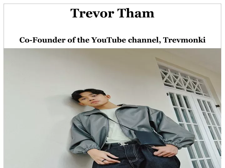 trevor tham co founder of the youtube channel trevmonki