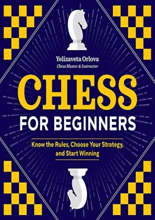 chess for beginners know the rules choose your