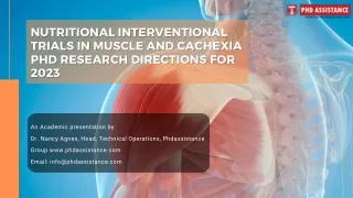 Nutritional Interventional trials in muscle and cachexia PhD research directions for 2023
