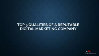Top 5 Qualities Of A Reputable Digital Marketing Company