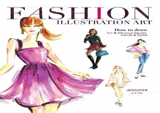 (PDF BOOK) Fashion Illustration Art: How to Draw Fun & Fabulous Figures, Trends