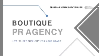 Know About Boutique PR Agency And Why It Needed