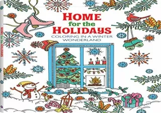 PDF Christmas Coloring Book For Adults: Home for the Holidays - Coloring in a Wi