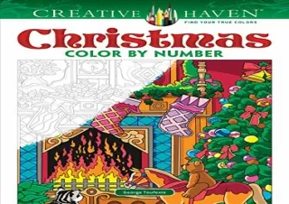 [READ PDF] Creative Haven Christmas Color by Number (Creative Haven Coloring Boo