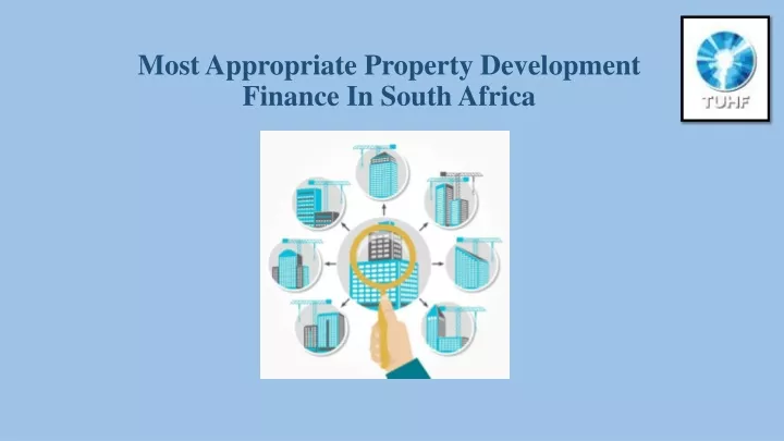 most appropriate property development finance in south africa