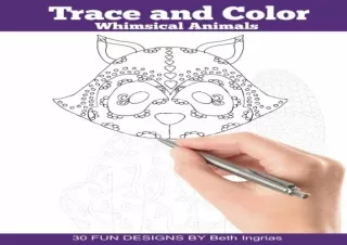 [DOWNLOAD PDF] Trace and Color: Whimsical Animals: Adult Activity Book full