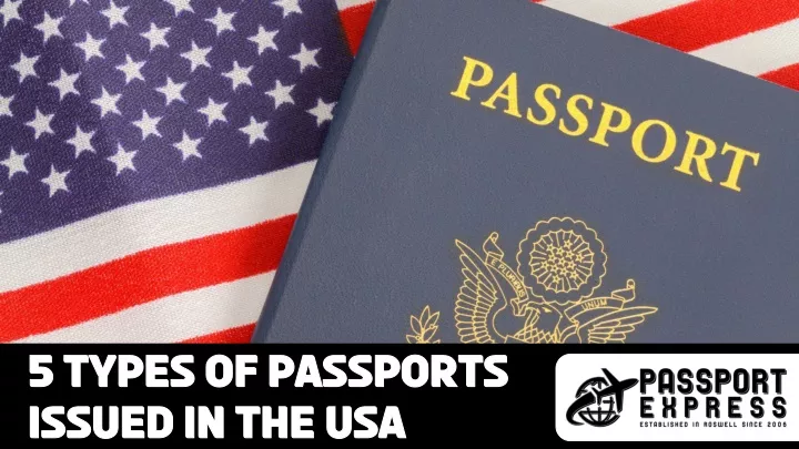 5 types of passports issued in the usa