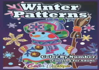PDF Color By Number Winter Patterns Coloring For Adults: Numbered Seasonal Desig