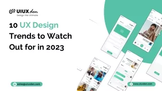 10 UX Design Trends to Watch Out for in 2023 - UIUXDen