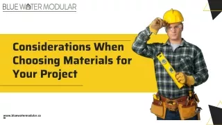 Considerations When Choosing Materials for Your Project