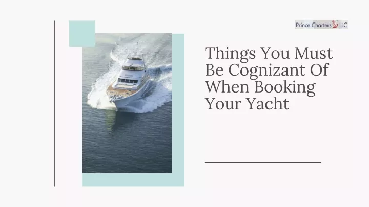 things you must be cognizant of when booking your