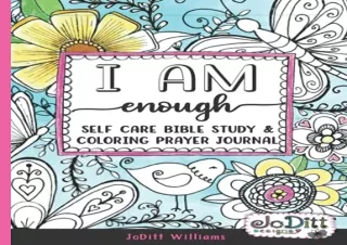 [READ PDF] I am Enough Self Care Bible Study & Coloring Prayer Journal: A 5 Week