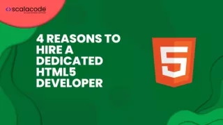 4 Reasons to Hire a Dedicated HTML5 Developer