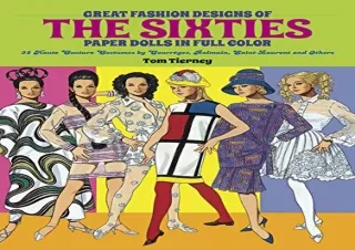 [READ PDF] Great Fashion Designs of the Sixties Paper Dolls: 32 Haute Couture Co