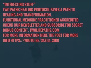 interesting stuff two paths healing protocol
