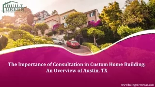 Importance of Consultation in Custom Home Building An Overview of Austin, TX