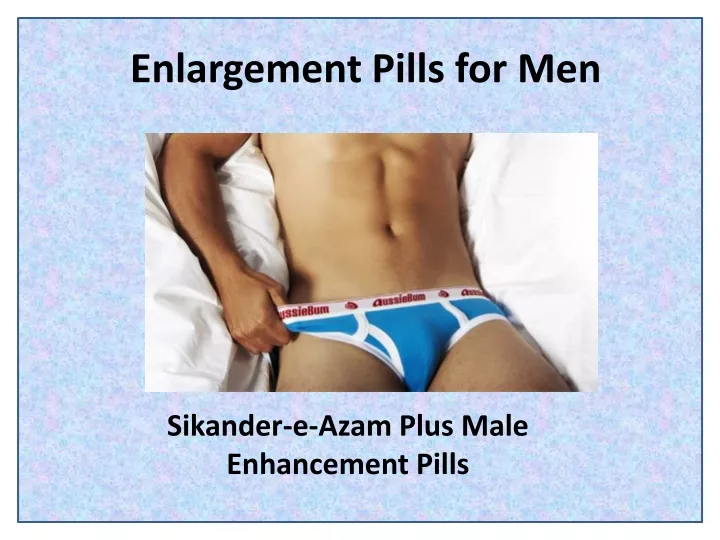 enlargement pills for men