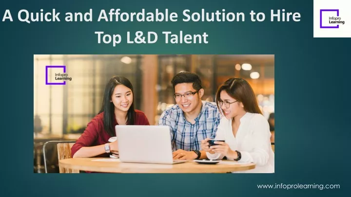 a quick and affordable solution to hire top l d talent