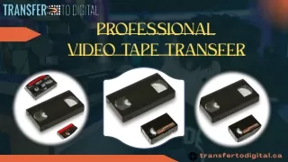 Conserve Your Memories with Video Tape Transfer